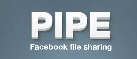 Pipe Facebook file sharing