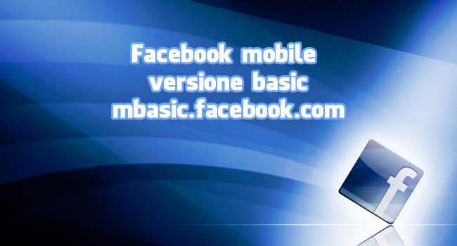 Facebook mobile versione basic mbasic-facebook
