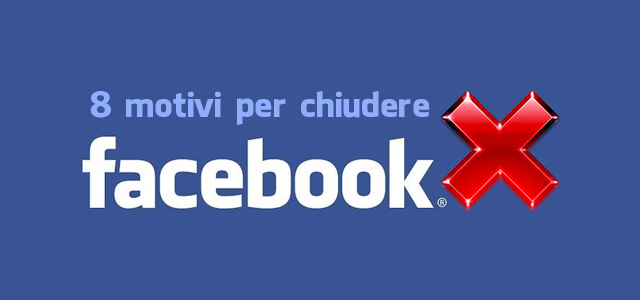 I motivi per cancellarsi da Facebook